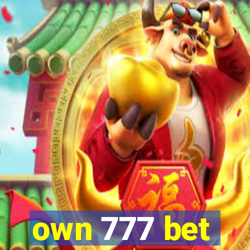 own 777 bet